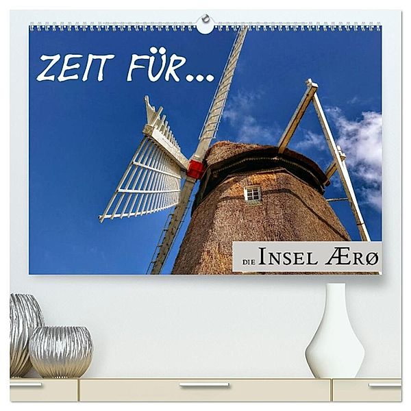 Zeit für... die Insel Ærø (hochwertiger Premium Wandkalender 2024 DIN A2 quer), Kunstdruck in Hochglanz, Cora Klick