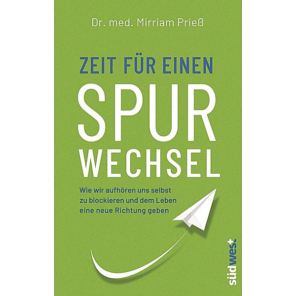 Zeit für einen Spurwechsel, Mirriam Priess