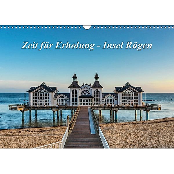 Zeit für Erholung - Insel Rügen / Geburtstagskalender (Wandkalender 2021 DIN A3 quer), Gunter Kirsch