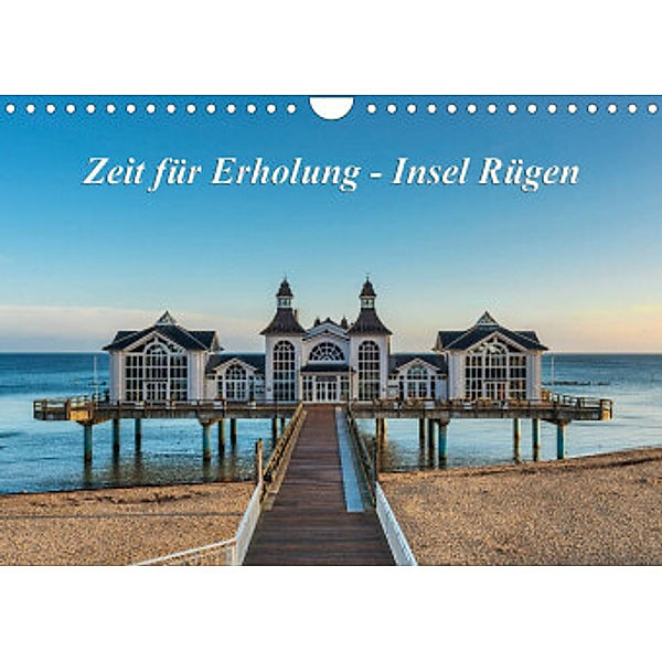 Zeit für Erholung - Insel Rügen / Geburtstagskalender (Wandkalender 2022 DIN A4 quer), Gunter Kirsch