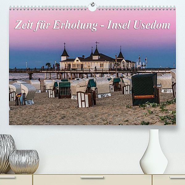 Zeit für Erholung - Insel Usedom / Geburtstagskalender (Premium, hochwertiger DIN A2 Wandkalender 2023, Kunstdruck in Ho, Gunter Kirsch