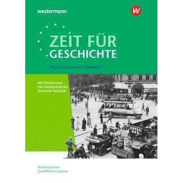 Zeit für Geschichte - Ausgabe für die Qualifikationsphase in Niedersachsen, m. 1 Buch, m. 1 Online-Zugang