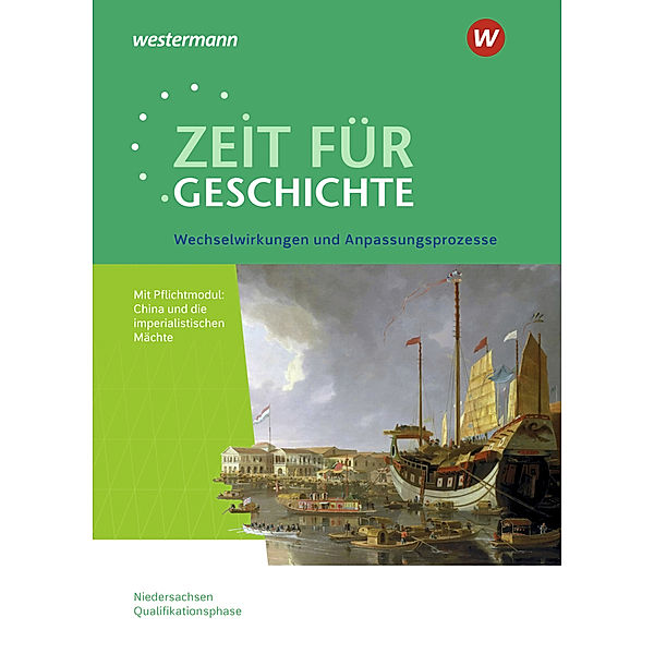 Zeit für Geschichte - Ausgabe für die Qualifikationsphase in Niedersachsen, Christian Große Höötmann, Utz Klöppelt