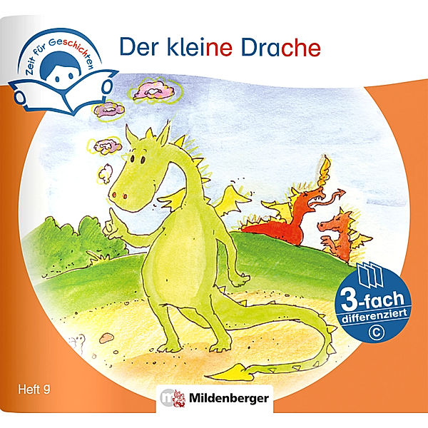 Zeit für Geschichten - 3-fach differenziert, Heft 9: Der kleine Drache - C, Bettina Erdmann