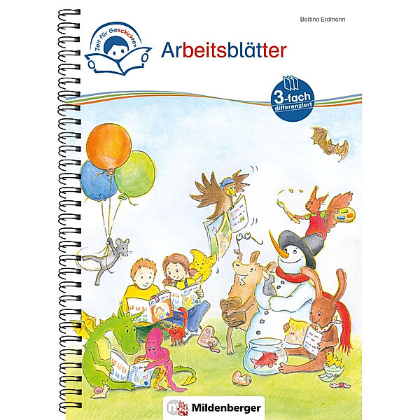 Zeit für Geschichten - 3-fach-differenziert / Zeit für Geschichten - 3-fach-differenziert - Arbeitsblätter zu den Leseheften 1 - 10 (Stufe A, B, C), Bettina Erdmann