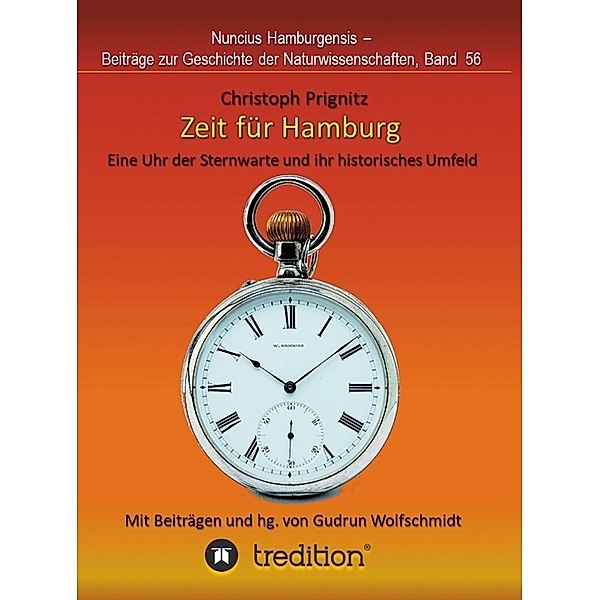 Zeit für Hamburg - Eine Uhr der Sternwarte und ihr historisches Umfeld, Christoph Prignitz