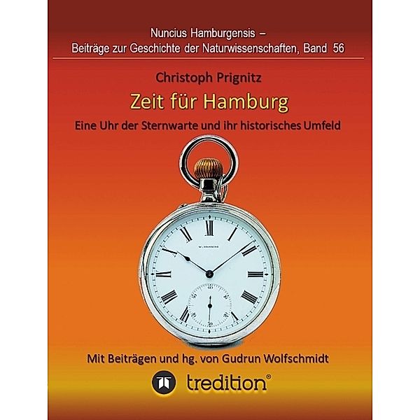 Zeit für Hamburg - Eine Uhr der Sternwarte und ihr historisches Umfeld, Christoph Prignitz