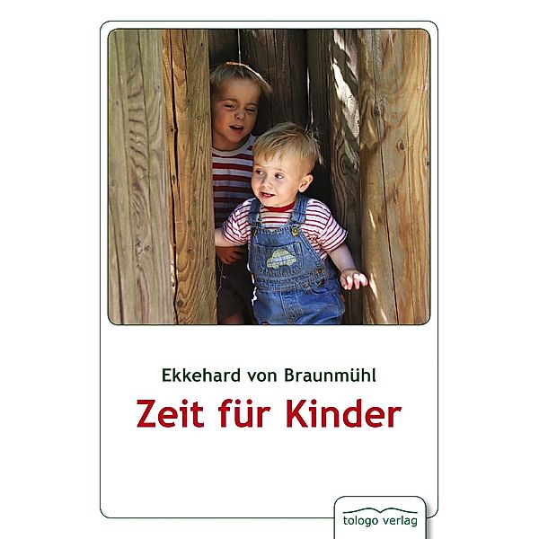 Zeit für Kinder, Ekkehard von Braunmühl