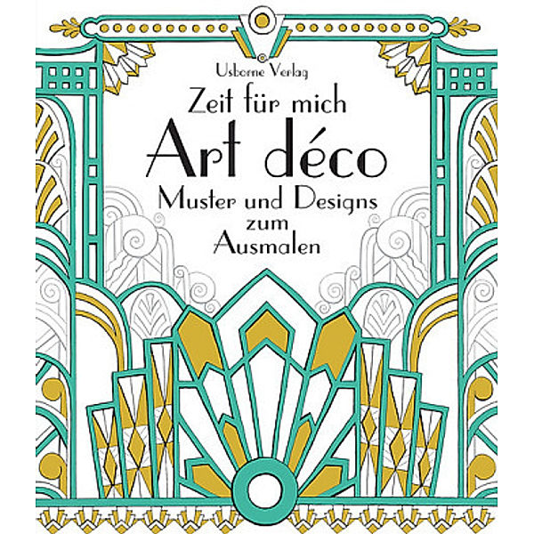 Zeit für mich: Art déco Muster und Designs zum Ausmalen, Emily Bone