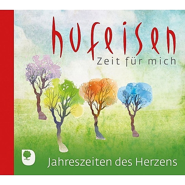 Zeit für mich - Jahreszeiten des Herzens,Audio-CD, Hans-Jürgen Hufeisen