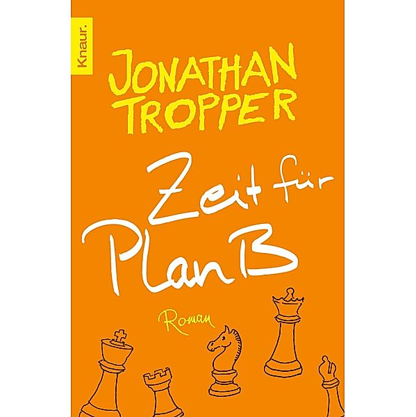 Zeit für Plan B, Jonathan Tropper