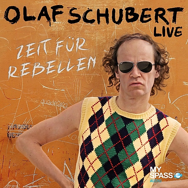 Zeit für Rebellen, Olaf Schubert