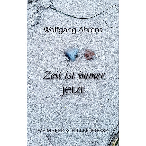 Zeit ist immer jetzt, Wolfgang Ahrens