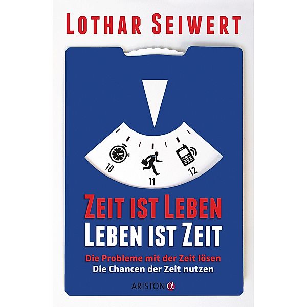 Zeit ist Leben, Leben ist Zeit, Lothar Seiwert