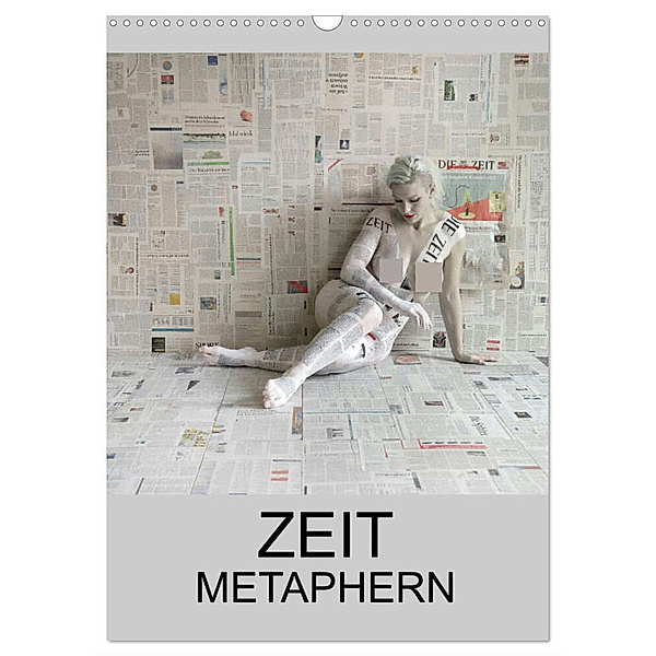 ZEIT METAPHERN (Wandkalender 2024 DIN A3 hoch), CALVENDO Monatskalender, Fru.ch