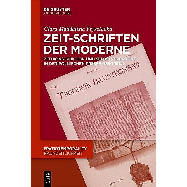 Zeit-Schriften der Moderne / SpatioTemporality / RaumZeitlichkeit Bd.7, Clara Frysztacka