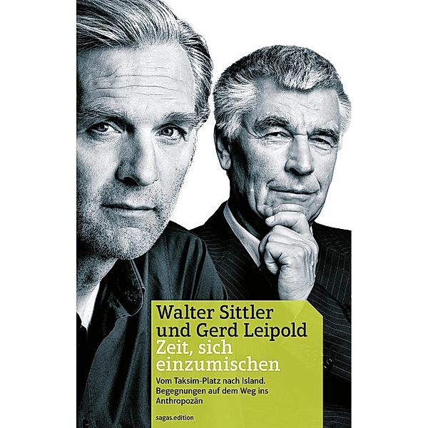 'Zeit, sich einzumischen', Gerd Leipold, Walter Sittler