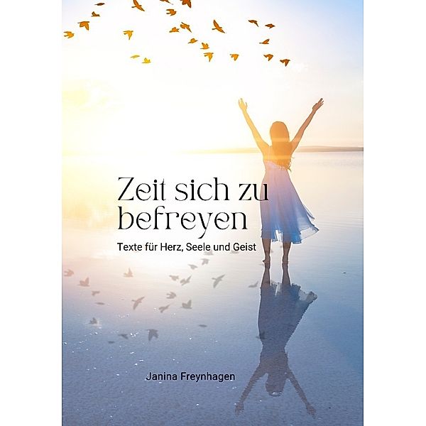 Zeit sich zu befreyen, Janina Freynhagen