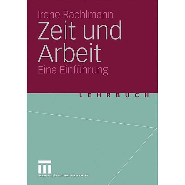 Zeit und Arbeit, Irene Raehlmann