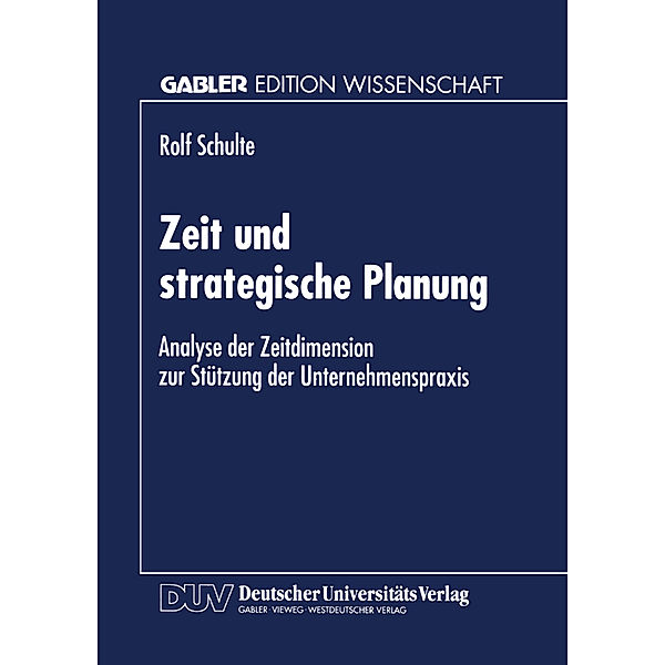 Zeit und strategische Planung, Rolf Schulte