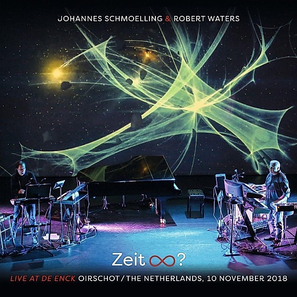 Zeit unendlich? (Live At De Enck, Oirschot, The Netherl, Johannes Schmoelling & Waters Robert