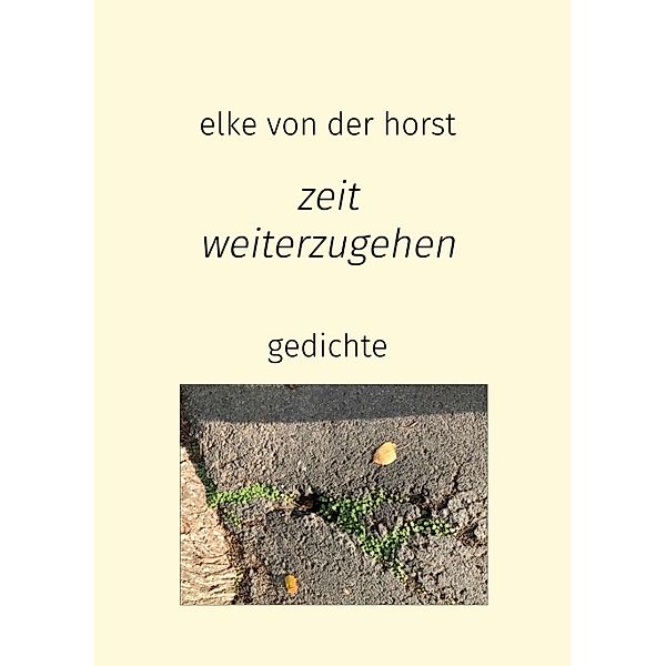 zeit weiterzugehen, Elke von der Horst