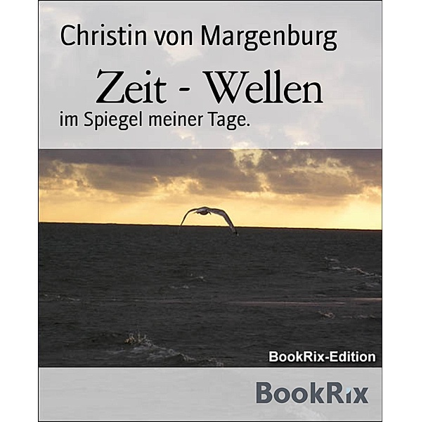 Zeit - Wellen, Christin von Margenburg
