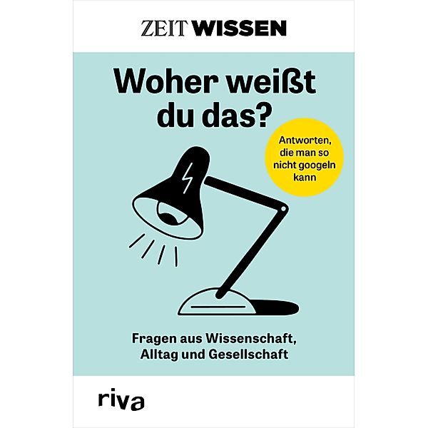 ZEIT WISSEN - Woher weißt du das?