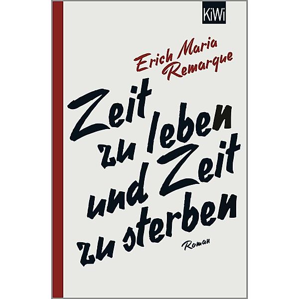 Zeit zu leben und Zeit zu sterben, Erich Maria Remarque