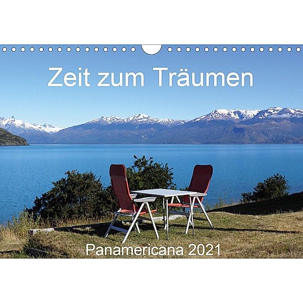 Zeit zum Träumen - Panamericana 2021 (Wandkalender 2021 DIN A4 quer), Walter Odermatt