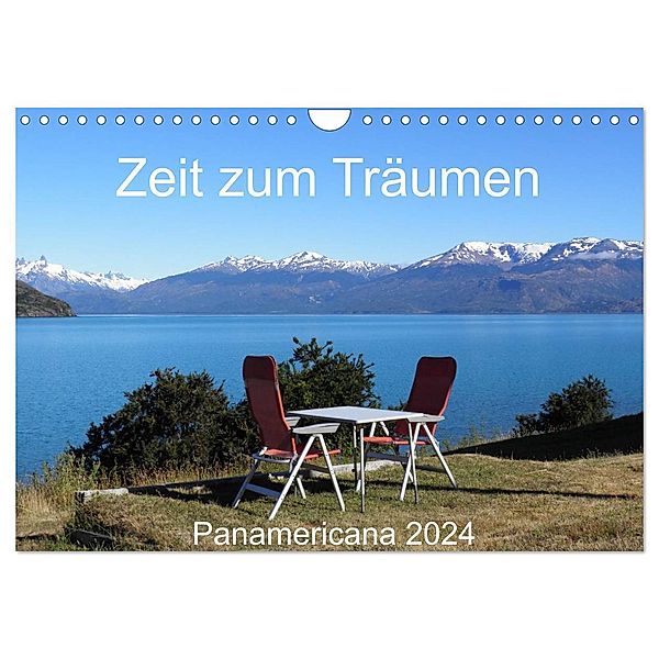 Zeit zum Träumen - Panamericana 2024 (Wandkalender 2024 DIN A4 quer), CALVENDO Monatskalender, Walter Odermatt