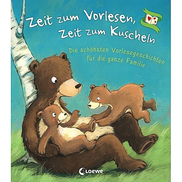 Zeit zum Vorlesen, Zeit zum Kuscheln - Die schönsten Vorlesegeschichten für die ganze Familie