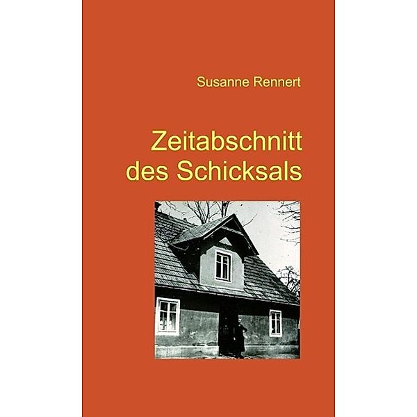 Zeitabschnitt des Schicksals (Leseprobe), Susanne Rennert