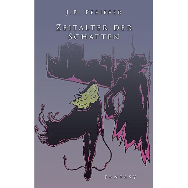 Zeitalter der Schatten, J. B. Pfeiffer