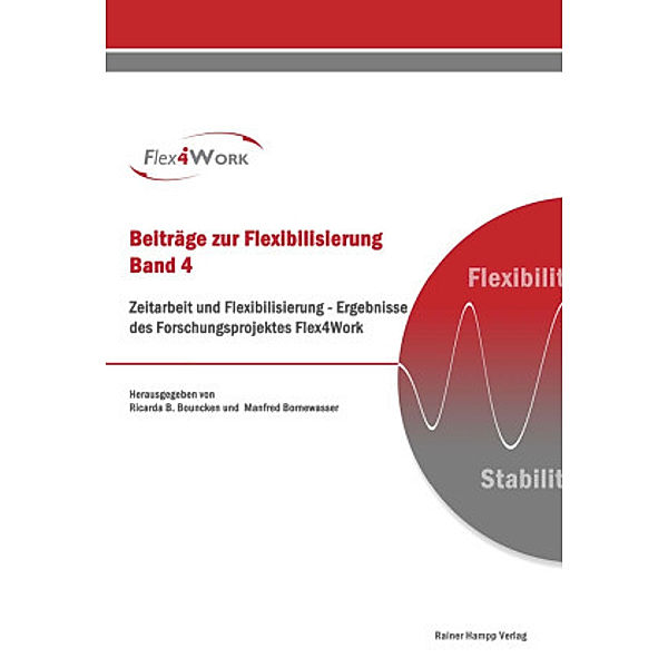 Zeitarbeit und Flexibilisierung, Ricarda B. Bouncken, Manfred Bornewasser