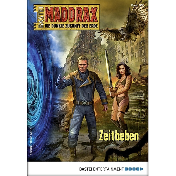 Zeitbeben / Maddrax Bd.500, Sascha Vennemann