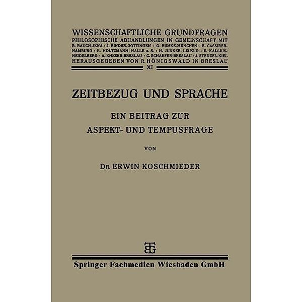 Zeitbezug und Sprache / Wissenschaftliche Grundfragen, Erwin Koschmieder