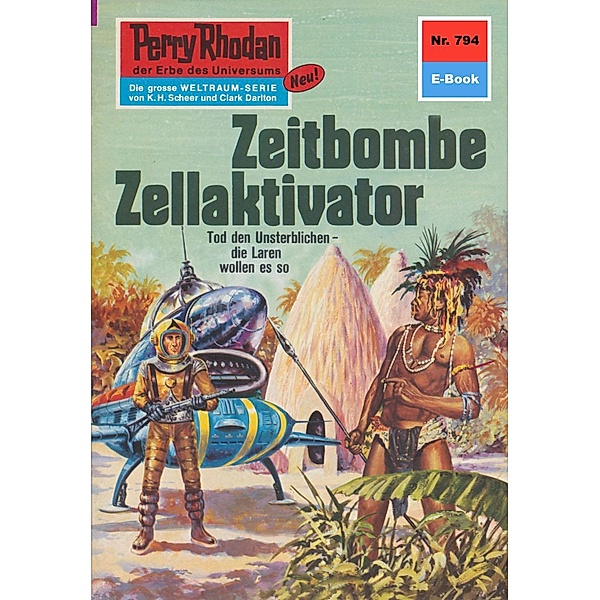 Zeitbombe Zellaktivator (Heftroman) / Perry Rhodan-Zyklus Aphilie Bd.794, H. G. Ewers