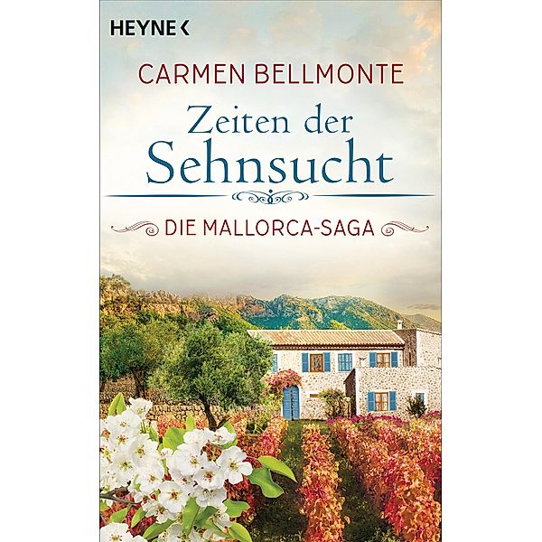 Zeiten der Sehnsucht / Mallorca Saga Bd.2, Carmen Bellmonte