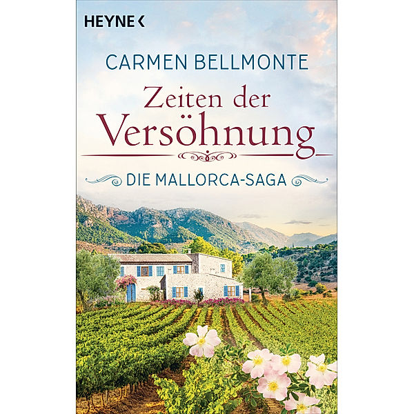 Zeiten der Versöhnung / Mallorca Saga Bd.4, Carmen Bellmonte