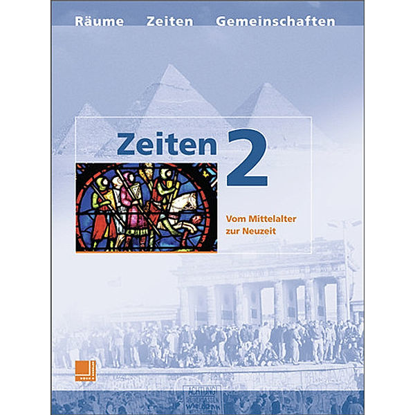 Zeiten, Neubearbeitung: Bd.2 Vom Mittelalter zur Neuzeit