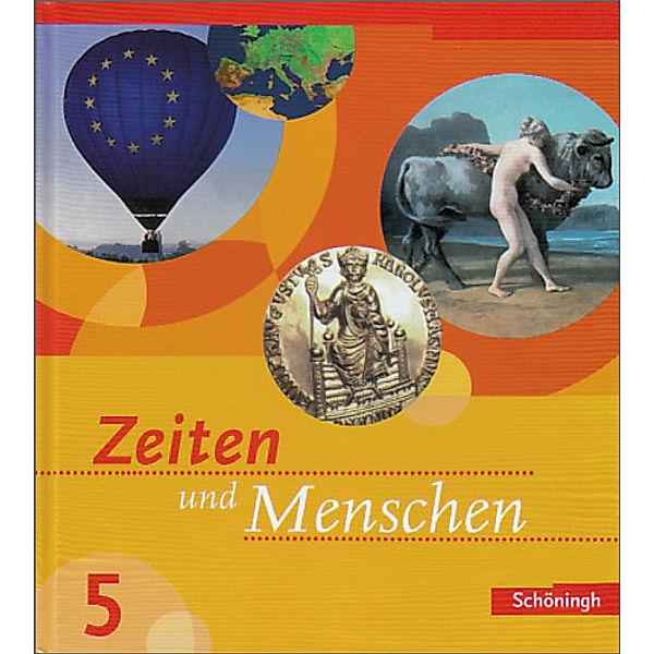 Zeiten und Menschen, Ausgabe Baden-Württemberg: Bd.5 Zeiten und Menschen - Geschichtswerk für das Gymnasium - Ausgabe Baden-Württemberg