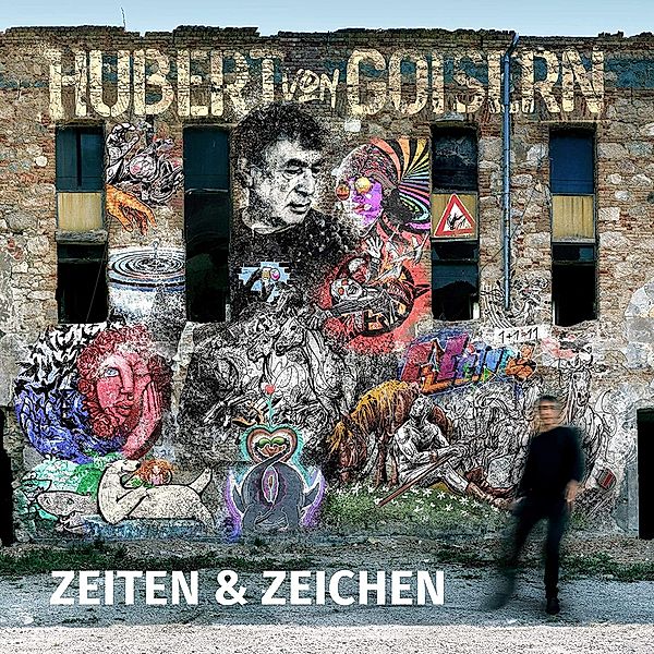 Zeiten & Zeichen, Hubert von Goisern