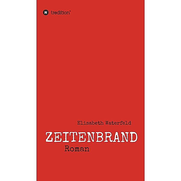 Zeitenbrand, Elisabeth Waterfeld