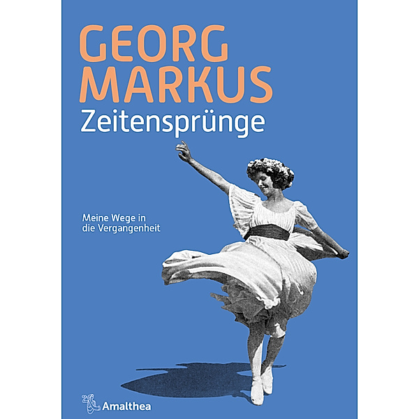 Zeitensprünge, Georg Markus
