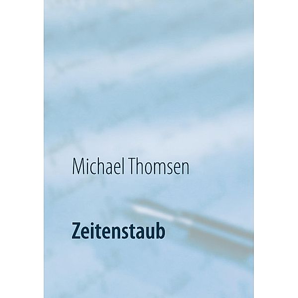 Zeitenstaub, Michael Thomsen