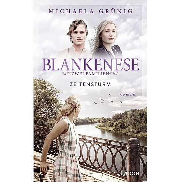 Zeitensturm / Blankenese - Zwei Familien Bd.3, Michaela Grünig