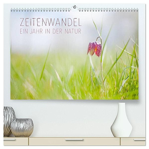 Zeitenwandel - Ein Jahr in der Natur (hochwertiger Premium Wandkalender 2025 DIN A2 quer), Kunstdruck in Hochglanz, Calvendo, Lain Jackson