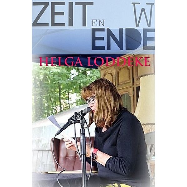 Zeitenwende, Helga Loddeke