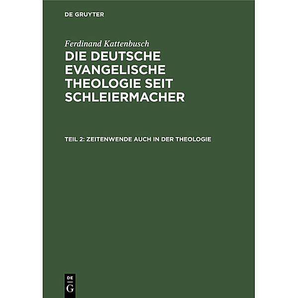 Zeitenwende auch in der Theologie, Ferdinand Kattenbusch